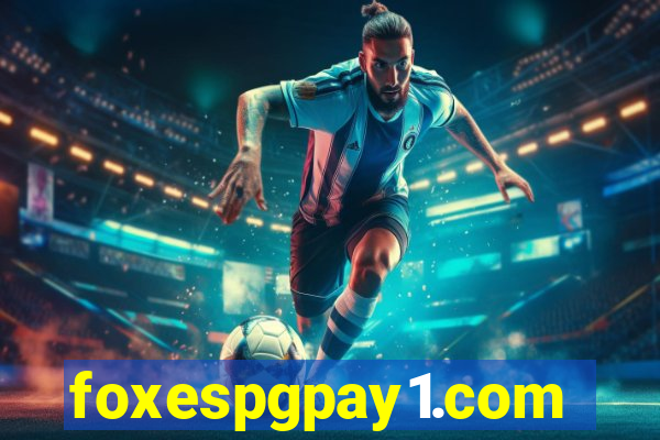 foxespgpay1.com