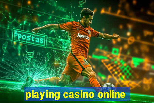 playing casino online