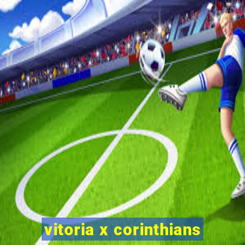 vitoria x corinthians