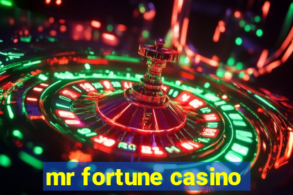 mr fortune casino