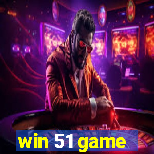 win 51 game