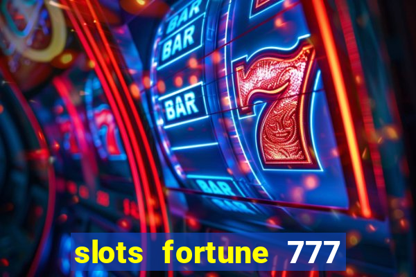 slots fortune 777 vegas casino