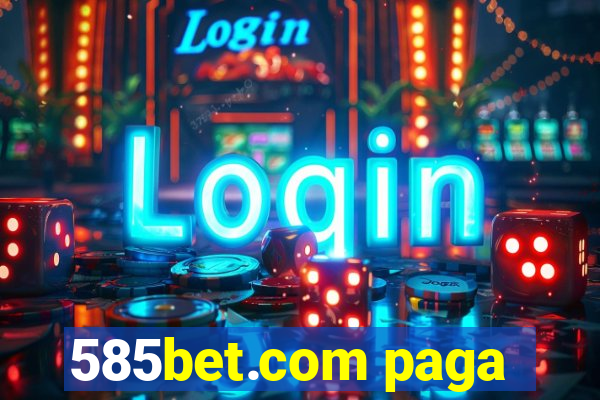 585bet.com paga