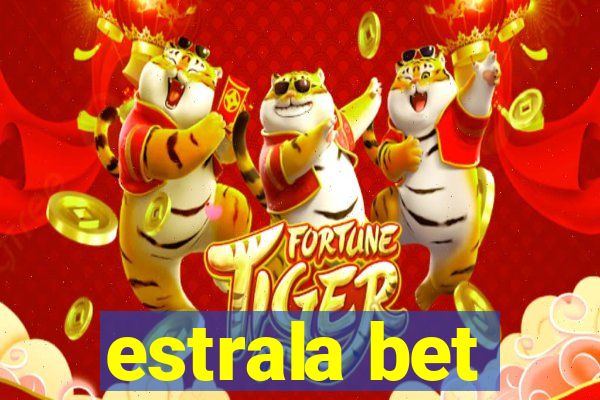 estrala bet