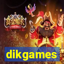 dikgames