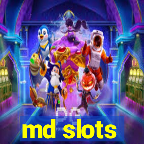 md slots