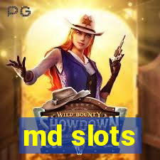 md slots