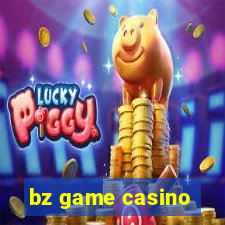 bz game casino