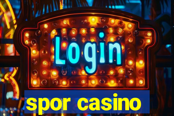 spor casino