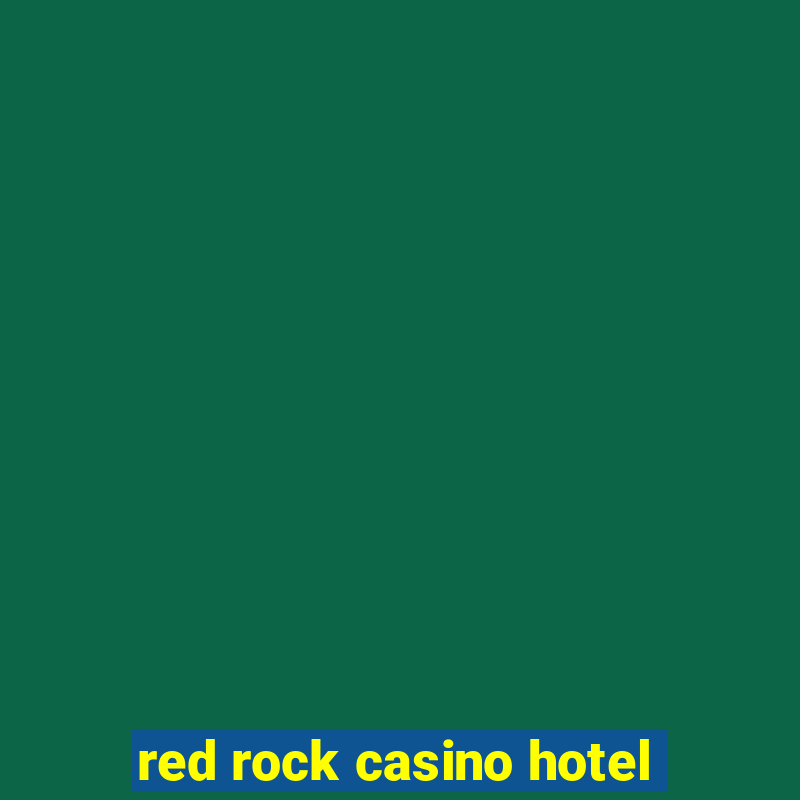 red rock casino hotel