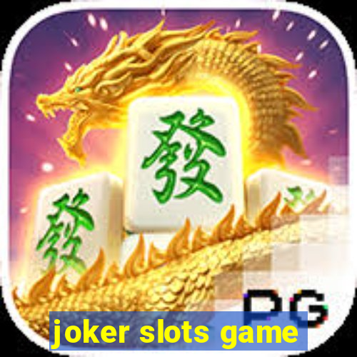 joker slots game