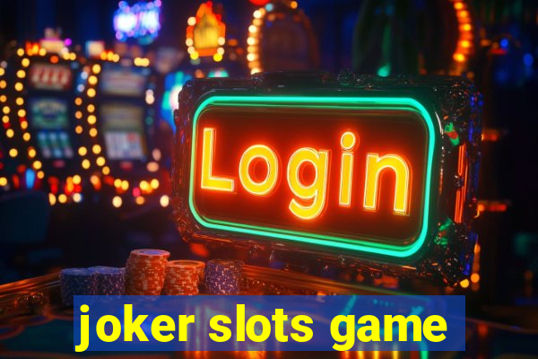 joker slots game