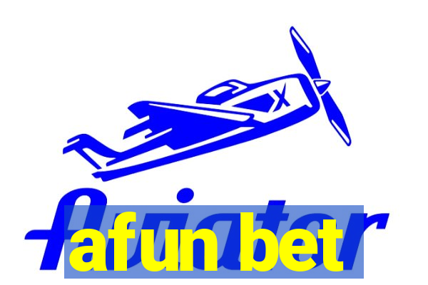 afun bet