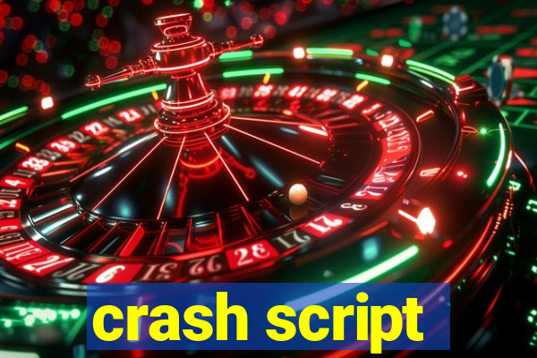 crash script