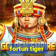 fortun tiger