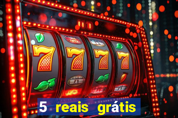 5 reais grátis para apostar cassino