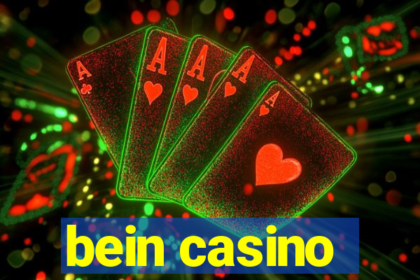 bein casino