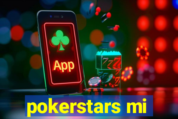 pokerstars mi