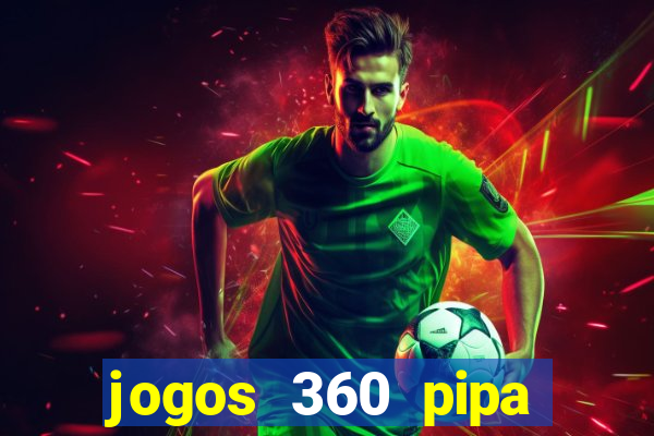 jogos 360 pipa combate 3d