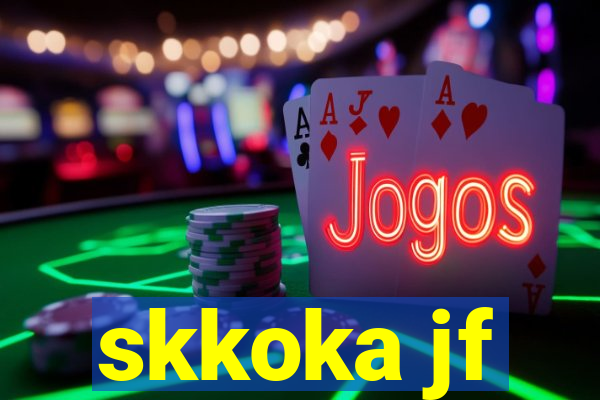 skkoka jf