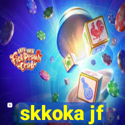 skkoka jf