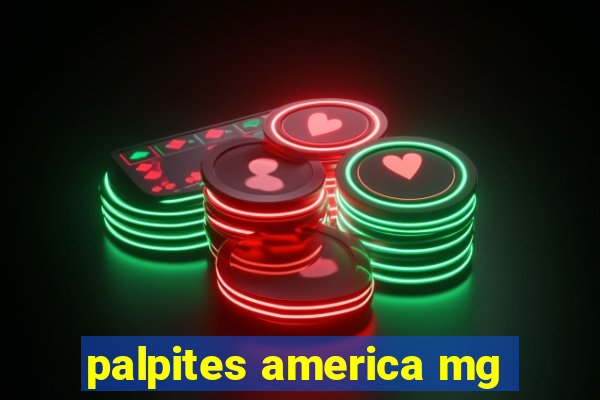 palpites america mg