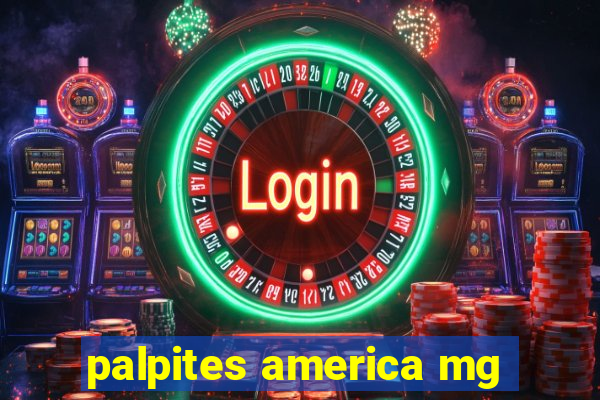 palpites america mg