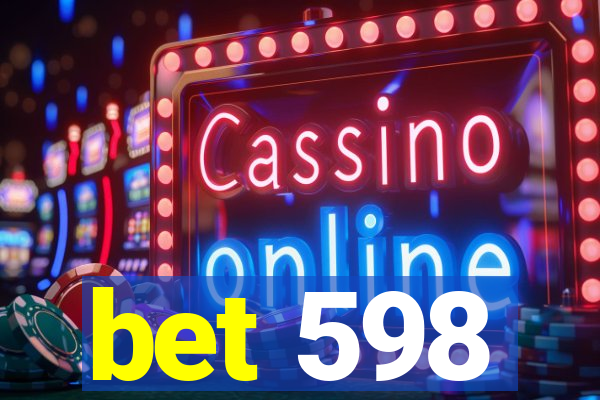 bet 598