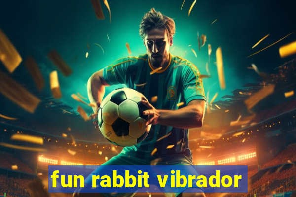 fun rabbit vibrador