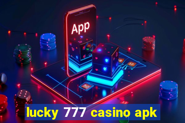 lucky 777 casino apk