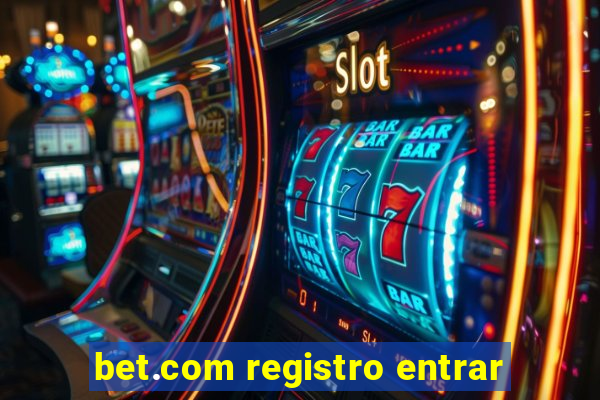 bet.com registro entrar