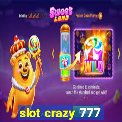 slot crazy 777