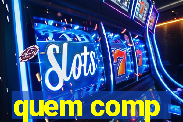 quem comp