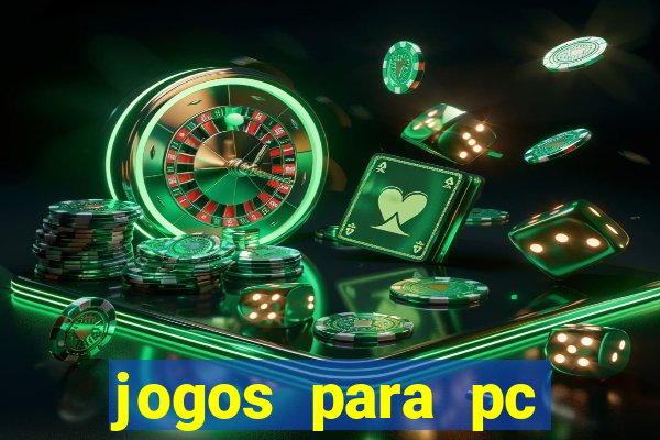 jogos para pc download grátis completo offline