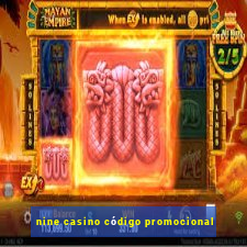 nine casino código promocional