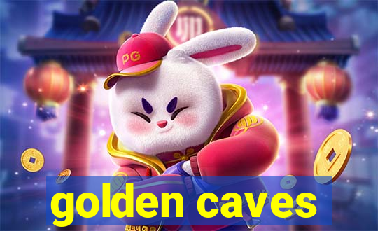 golden caves