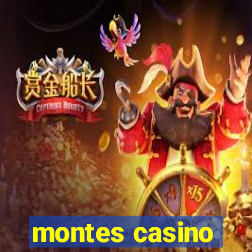 montes casino