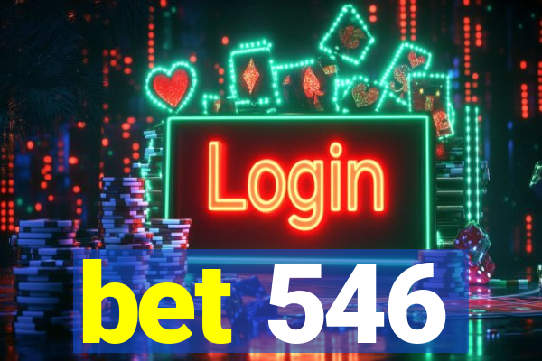 bet 546