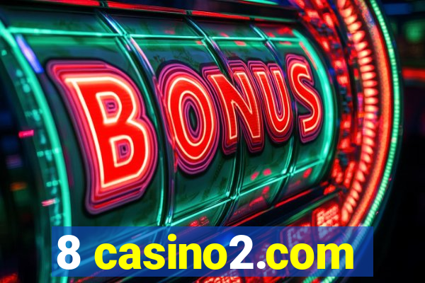 8 casino2.com