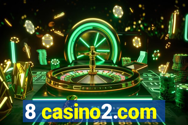 8 casino2.com