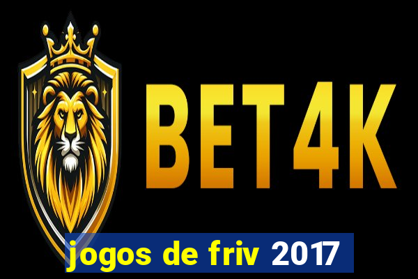 jogos de friv 2017