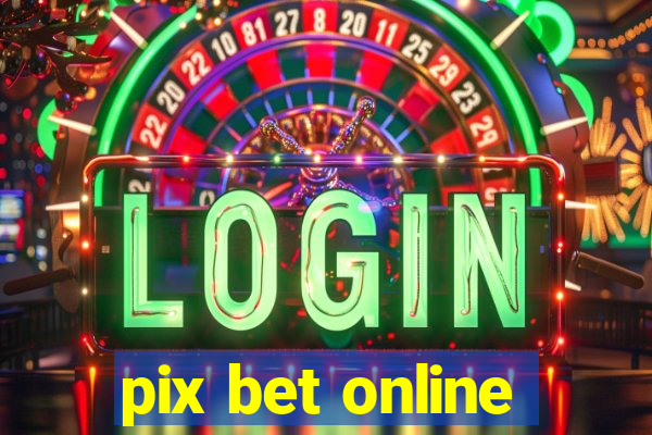 pix bet online