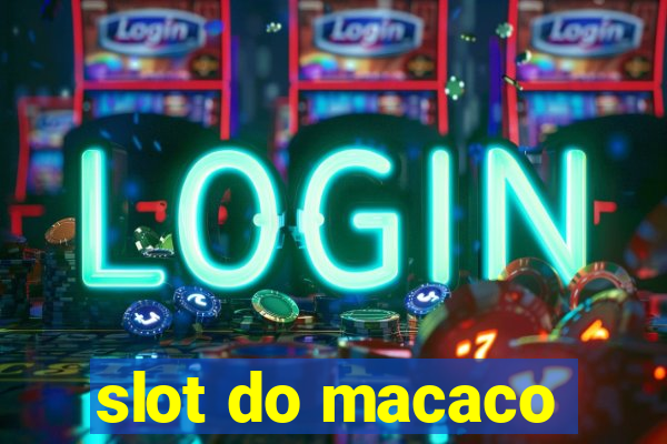 slot do macaco