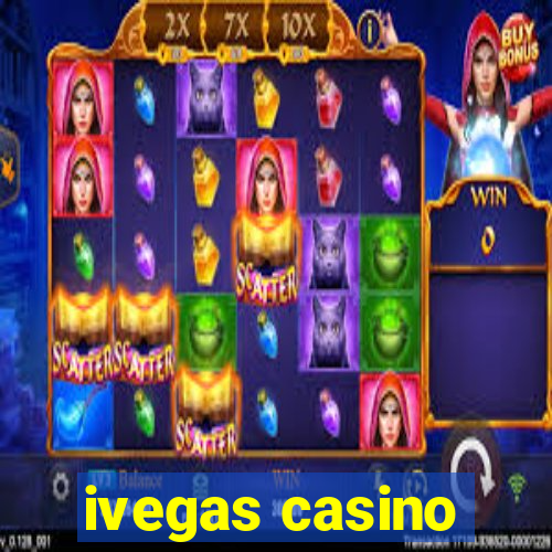 ivegas casino