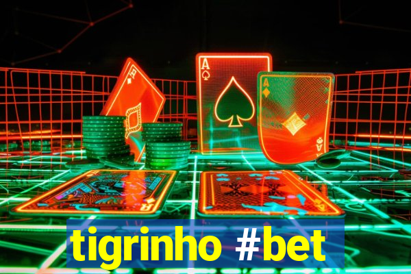 tigrinho #bet