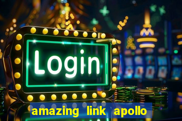 amazing link apollo slot demo