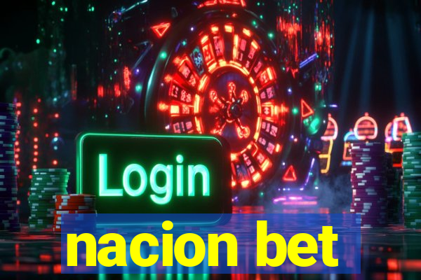 nacion bet