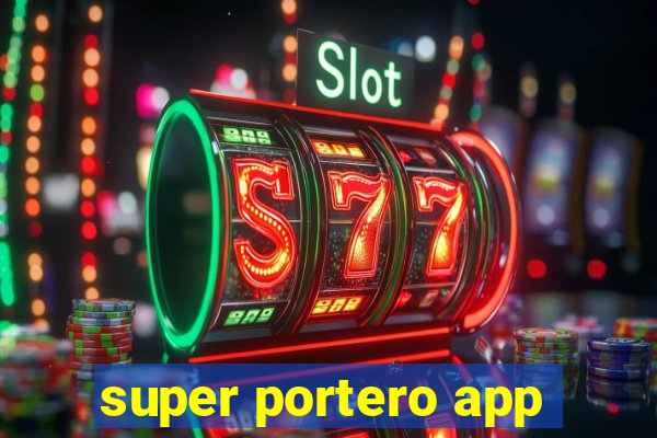 super portero app