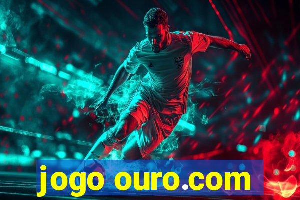 jogo ouro.com