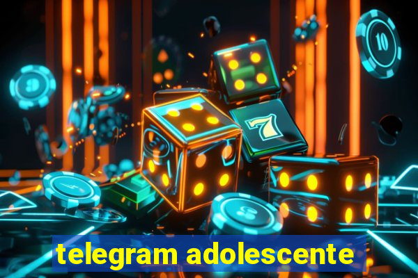 telegram adolescente